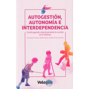 Autogestión, autonomía e interdependencia