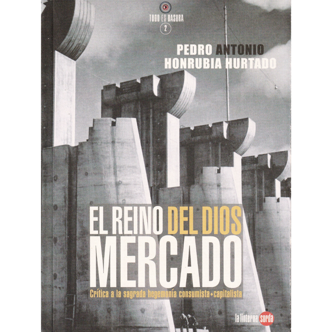 El reino del dios mercado