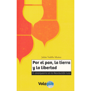 Por el pan, la tierra y la libertad