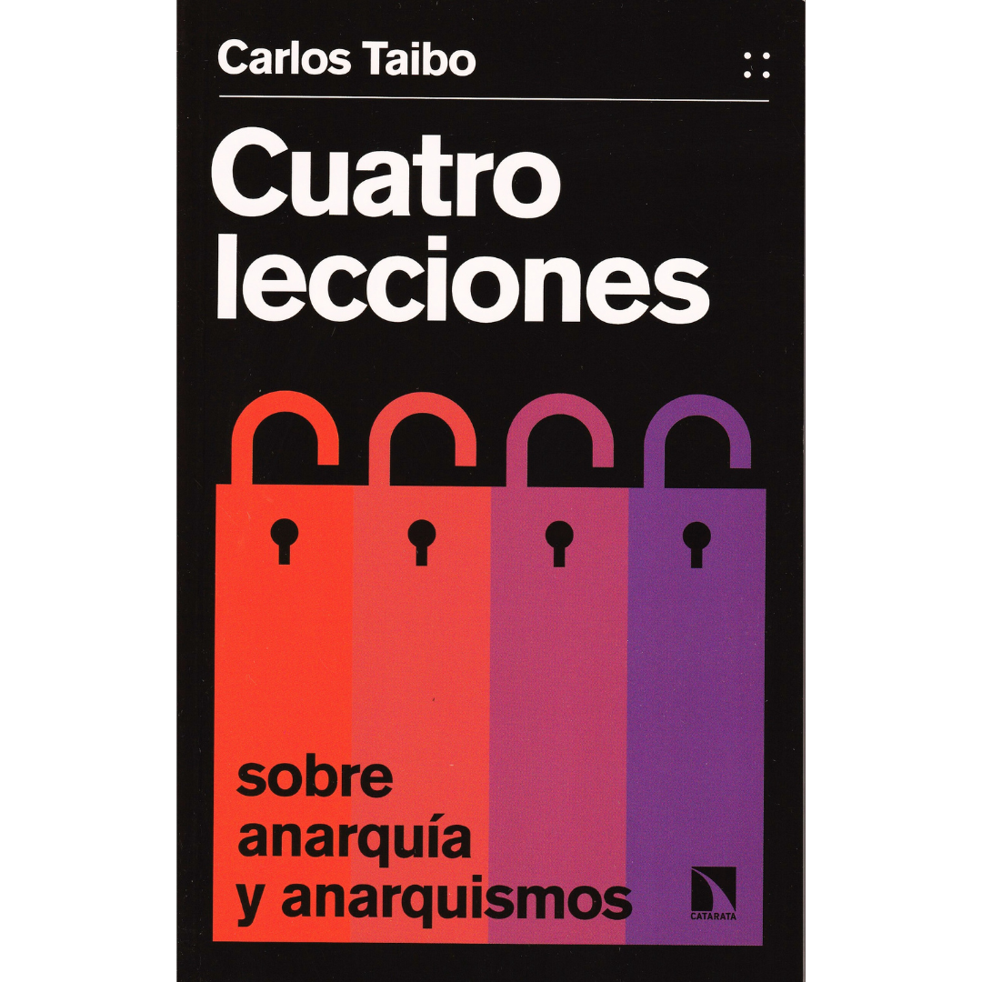 Cuatro lecciones sobre anarquía y anarquismo
