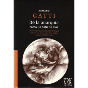 De la anarquía como un batir de alas