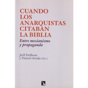 Cuando los anarquistas citaban la Biblia