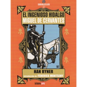 El ingenioso hidalgo Miguel de Cervantes