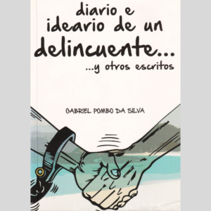 Diario e ideario de un delincuente