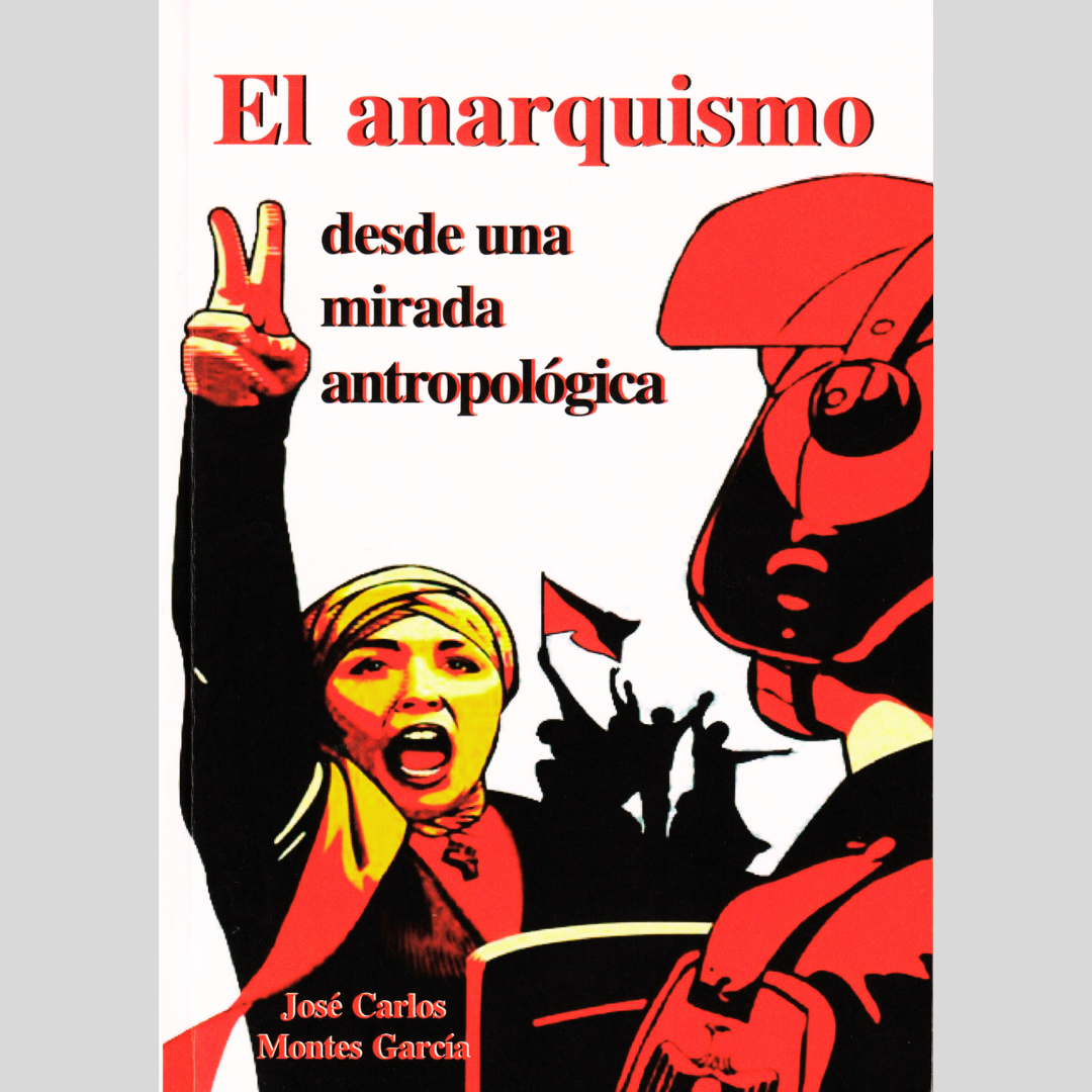 El anarquismo desde una mirada antropológica