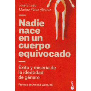 Nadie nace en un cuerpo equivocado