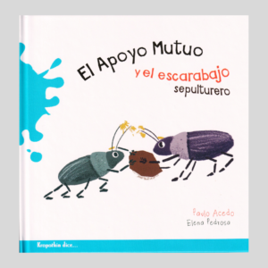 El apoyo mutuo y el escarabajo sepulturero