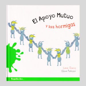 El apoyo mutuo y las hormigas