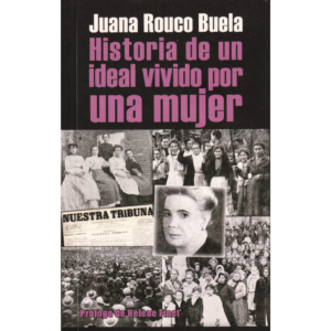 Historia de un ideal vivido por una mujer