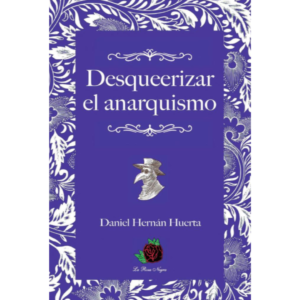 Desqueerizar el anarquismo