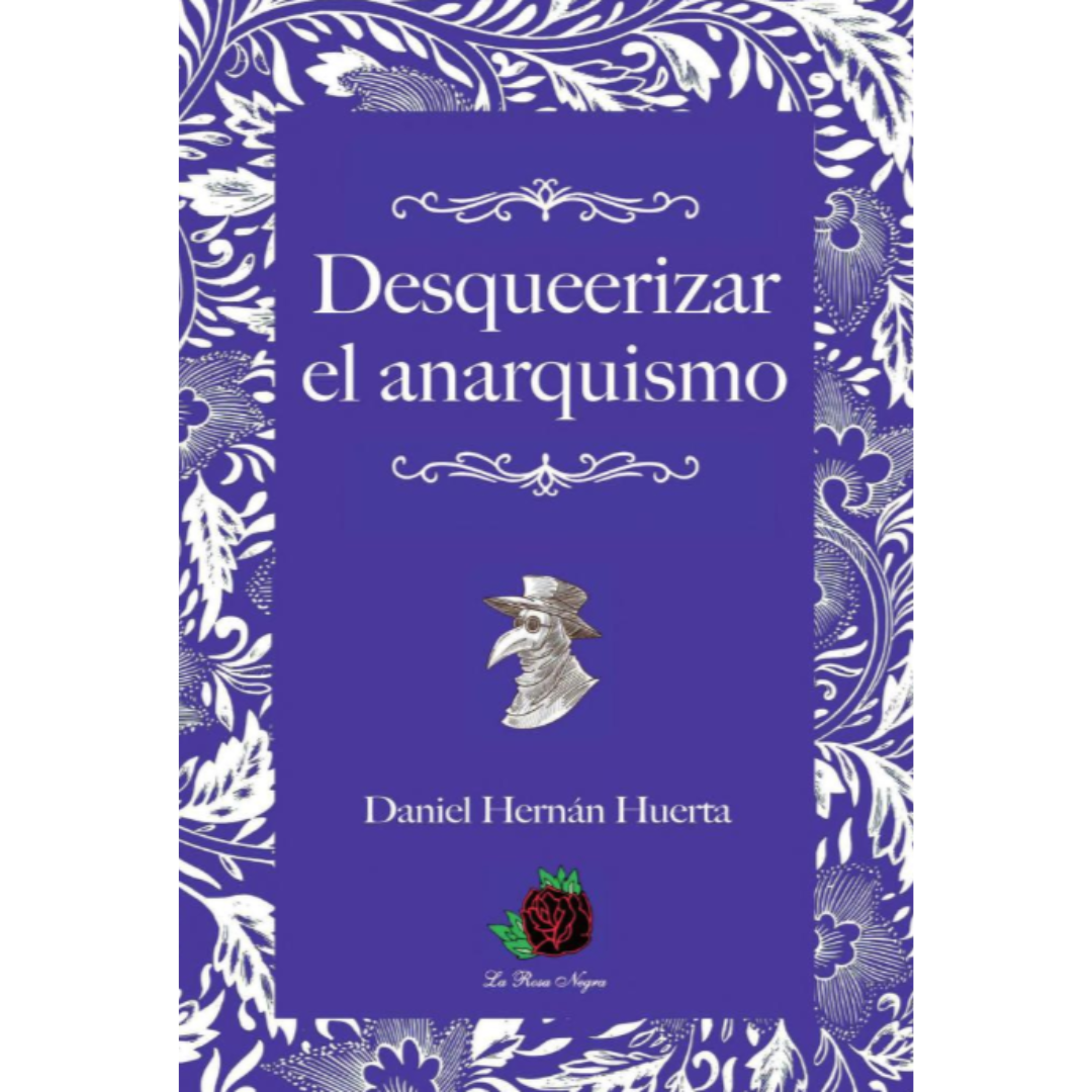 Desqueerizar el anarquismo