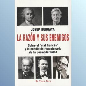 La razón y sus enemigos