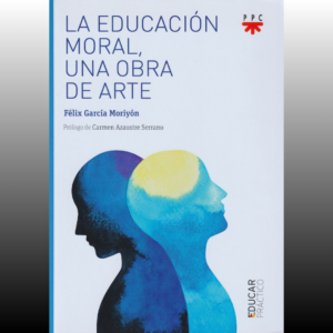 La educación moral, una obra de arte